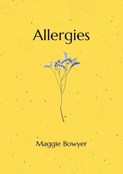 Allergies: Poems on Grieving and Loving (eBook, ePUB) - Bowyer, Maggie