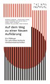 Auf dem Weg zu einer Neuen Aufklärung (eBook, ePUB)