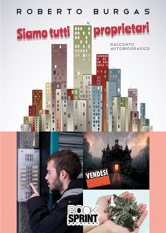 Siamo tutti proprietari (eBook, ePUB) - Burgas, Roberto