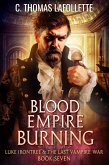 Blood Empire Burning (Luke Irontree & The Last Vampire War, #7) (eBook, ePUB)