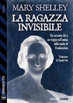 La ragazza invisibile (eBook, ePUB) - Shelley, Mary