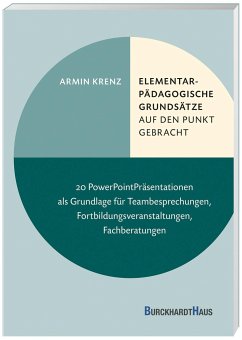 Elementarpädagogische Grundsätze auf den Punkt gebracht - Krenz, Armin