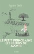 Le petit prince aime les fleurs de... - Bild 1