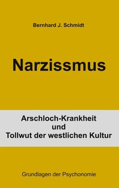 Narzissmus - Schmidt, Bernhard J.