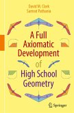A Full Axiomatic Development of High School Geometry