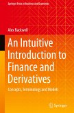 An Intuitive Introduction to Finance and Derivatives