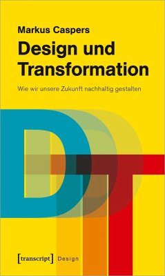 Design und Transformation - Caspers, Markus