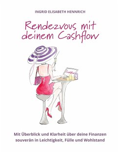 Rendezvous mit deinem Cashflow - Hennrich, Ingrid Elisabeth