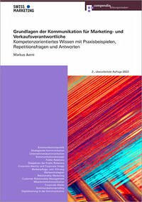 Grundlagen der Kommunikation für Marketing- und Verkaufsverantwortliche - Aerni, Markus