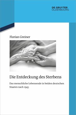 Die Entdeckung des Sterbens - Greiner, Florian