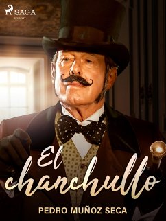 El chanchullo (eBook, ePUB) - Muñoz Seca, Pedro