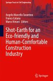 Shot-Earth for an Eco-friendly and Human-Comfortable Construction Industry