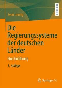 Die Regierungssysteme der deutschen Länder - Leunig, Sven