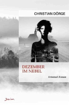 DEZEMBER IM NEBEL - Dörge, Christian