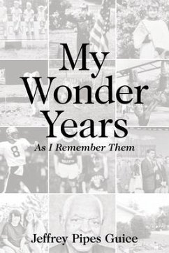 My Wonder Years (eBook, ePUB) - Guice, Jeffrey Pipes
