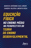 Educação Física no Ensino Médio na Perspectiva da Teoria do Ensino Desenvolvimental (eBook, ePUB) Educação Física no Ensino Médio na Perspectiva da Teoria do Ensino Desenvolvimental (eBook, ePUB)