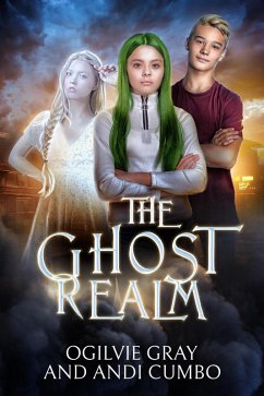 The Ghost Realm (eBook, ePUB) - Gray, Ogilvie; Cumbo, Andi