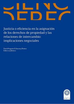 Cover Justicia o eficiencia en la asignación de los derechos de propiedad y las relaciones de intercambio: (eBook, ePUB)