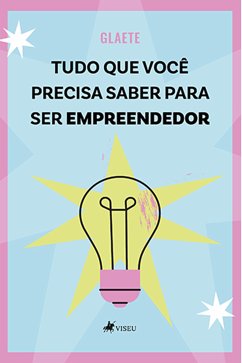 Tudo que voce^ precisa saber para ser empreendedor (eBook, ePUB) - Glaete