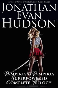 Cover Vampires Vs Vampires Superpowered Complete Trilogy (eBook, ePUB)