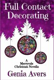 Full Contact Decorating (A Merryvale Christmas, #2) (eBook, ePUB)
