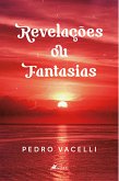 Revelações ou Fantasias (eBook, ePUB)