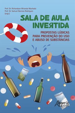 Cover Sala de Aula Invertida: Propostas Lúdicas para Prevenção do Uso e Abuso de Substâncias (eBook, ePUB)