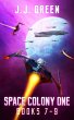 Space Colony One Books 7 - 9 (Space... - Bild 1