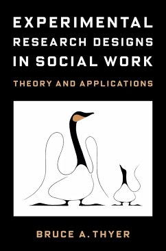 Experimental Research Designs in Social Work (eBook, ePUB) - Thyer, Bruce A.