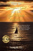 How to Set Your Sail and Let God Provide the Wind (eBook, ePUB)
