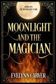 Moonlight and the Magician (eBook, ePUB) Moonlight and the Magician (eBook, ePUB)
