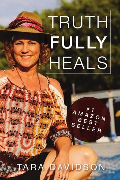 Truth fully Heals (paperback) - Davidson, Tara