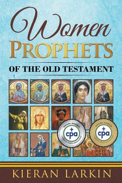 Women Prophets of the Old Testament - Larkin, Kieran