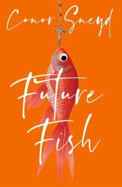 Future Fish - Sneyd, Conor