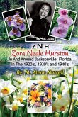 Zora Neale Hurston In and Around Jacksonville, FL in the 1920's, 1930's and 1940's