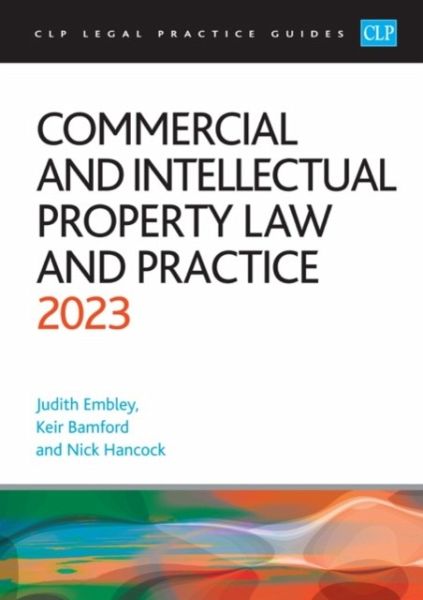 Commercial and Intellectual Property Law and Practice 2023 Commercial and Intellectual Property Law and Practice 2023
