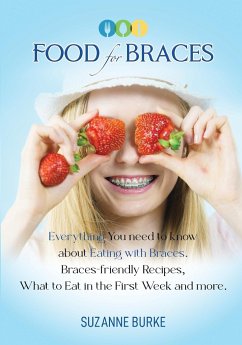 Food for Braces - Burke, Suzanne