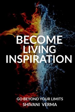 BECOME LIVING INSPIRATION - Verma, Shivani