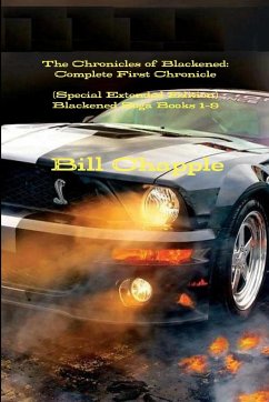 The Complete First Chronicle of Blackened - Chapple, Bill