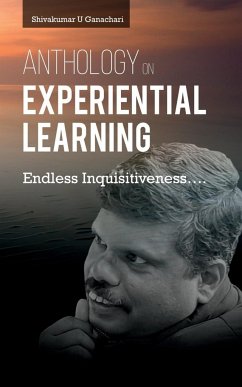 Anthology on Experiential Learning - U, Shivakumar