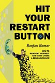 Hit Your Restart Button