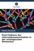 Post-Folklore der Internetkommunikation in der axiologischen Dimension