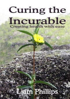 Curing the Incurable - Phillips, Liam