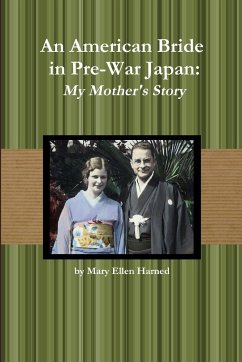 An American Bride in Pre-War Japan - Harned, Mary Ellen