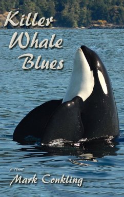 Killer Whale Blues - Conkling, Mark