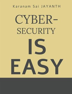 Cyber-Security is EASY - S., K.