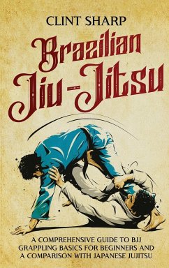 Brazilian Jiu-Jitsu - Sharp, Clint