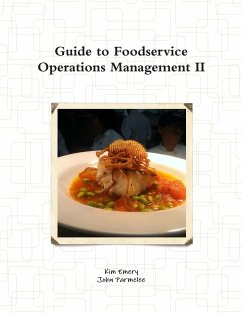 Guide to Foodservice Operations Management II - Emery, Kim; Parmelee, John