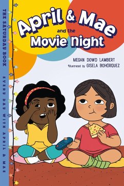 April & Mae and the Movie Night - Lambert, Megan Dowd; Bohorquez, Gisela