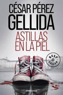 Astillas en la piel - Perez Gellida, Cesar